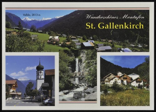 Wunderschönes Montafon St. Gallenkirch : Vallüla, 2813 m : [St. Gallenkirch im Montafon, gegen Vallüla, 2813 m und  Kleinstes Dorf der Welt  Vorarlberg, Österreich ...]