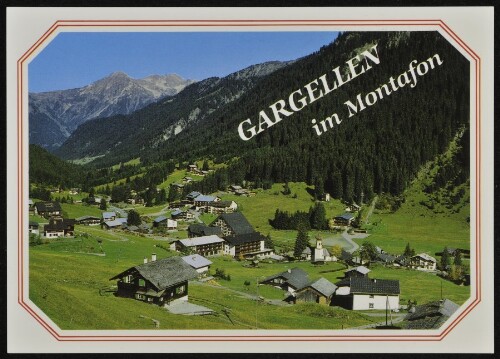 [St. Gallenkirch] Gargellen im Montafon : [Luftkurort Gargellen im Montafon, 1424 m gegen Scheimersch, 2420 m Vorarlberg, Österreich ...]