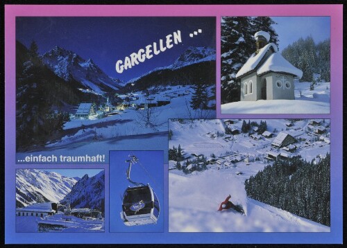 [St. Gallenkirch] Gargellen ... einfach traumhaft! : [Gargellen, 1424 m und Skigebiet Schafberg, 2300 m im Montafon, Vorarlberg, Österreich ...]