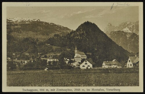 Tschagguns, 684 m, mit Zimbaspitze, 2645 m, im Montafon, Vorarlberg