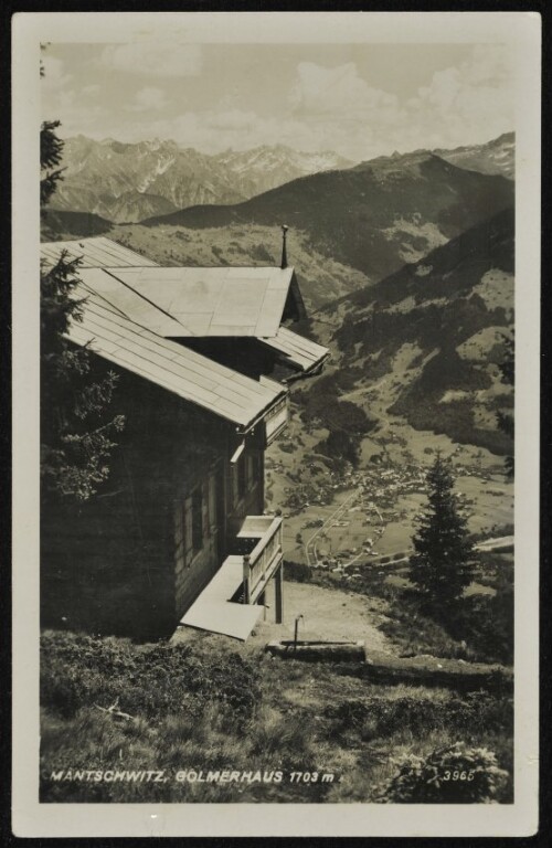 [Tschagguns] Mantschwitz, Golmerhaus 1703 m