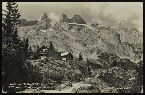 [Tschagguns] Lindauer Hütte 1762 m 3 Türme u. Drusenfluh 2835 m