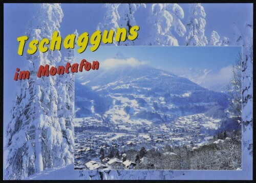 Tschagguns im Montafon : [Tschagguns im Montafon mit Tschaggunser Mittagspitze und Drei Türme, 2828 m, Vorarlberg, Österreich ...]