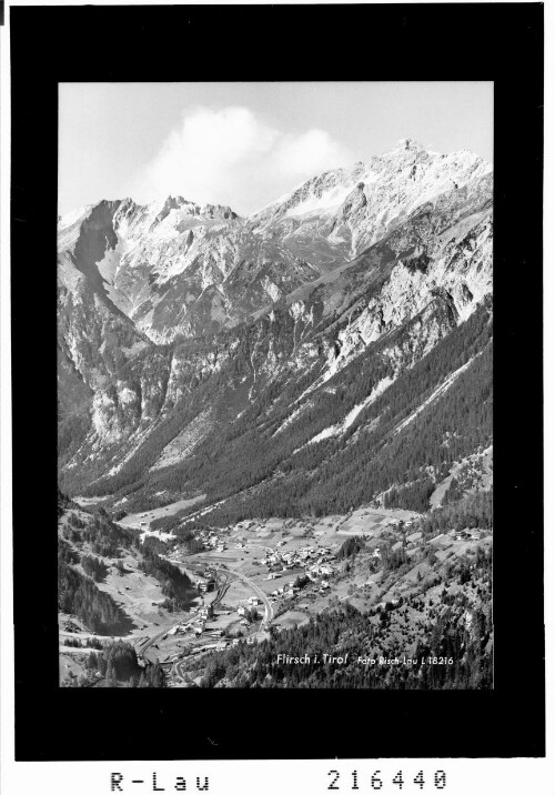 Flirsch in Tirol : [Flirsch im Stanzertal gegen Vorderseespitze]