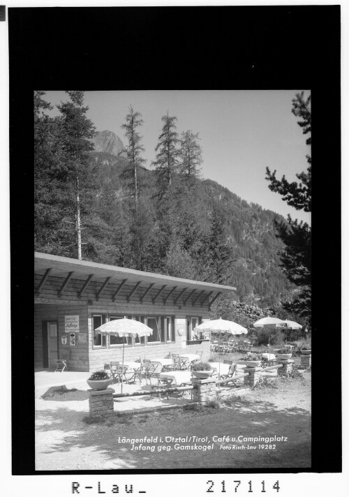 Längenfeld im Ötztal / Tirol, Cafe und Campingplatz Infang gegen Gamskogel