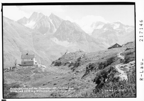 Hahlkogelhaus auf der Ebneralpe im Ötztal / Tirol gegen Wilde Leck 3358 m und Wütenkarferner, Stubaier Alpen : [Hahlkogelhaus ob Huben bei Längenfeld im Ötztal gegen Wilde Leck und Warenkarseitenspitze]