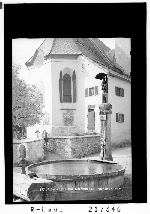 Fiss im Oberinntal / Tirol Dorfbrunnen