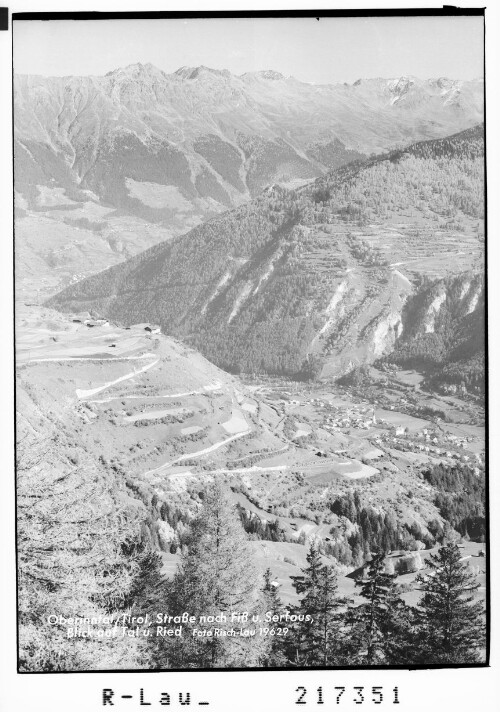 Oberinntal / Tirol Strasse nach Fiss und Serfaus / Blick auf Tal und Ried : [Blick auf Ried und Kaunergrat]