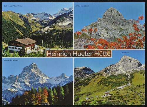 [Vandans] Heinrich Hueter Hütte : Saloniental / Drei Türme ... : [Heinrich-Hueter-Hütte, 1764 m, im Rätikon mit Zimba, Saulakopf und Drei Türme - Drusenfluh Montafon, Vorarlberg, Österreich ...]