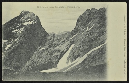 [Vandans] Schweizerthor, Gauertal, Vorarlberg : [Correspondenz-Karte ...]