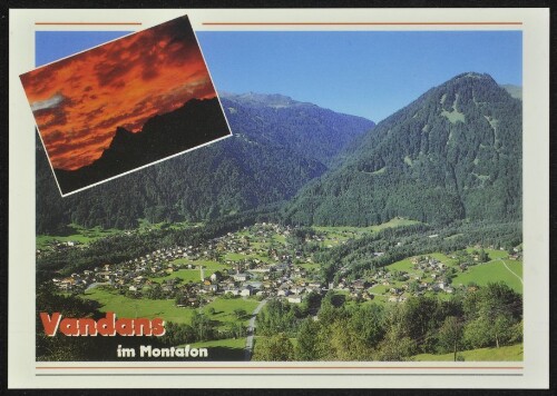 Vandans im Montafon : [Vandans im Montafon gegen Rellstal und Zimba, 2643 m mit Vandanser Steinwand, Vorarlberg, Österreich ...]