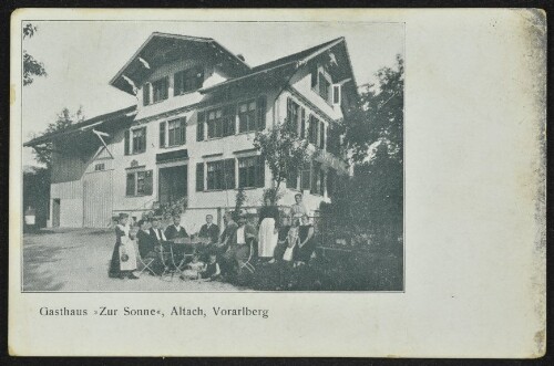 Gasthaus  Zur Sonne , Altach, Vorarlberg : [Postkarte ...]