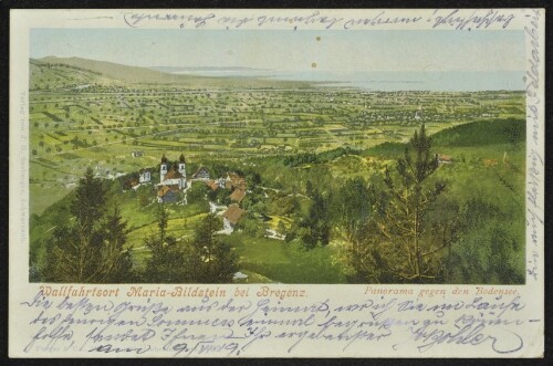 [Bildstein] Wallfahrtsort Maria-Bildstein bei Bregenz : Panorama gegen den Bodensee : [Correspondenz-Karte An ... in ...]
