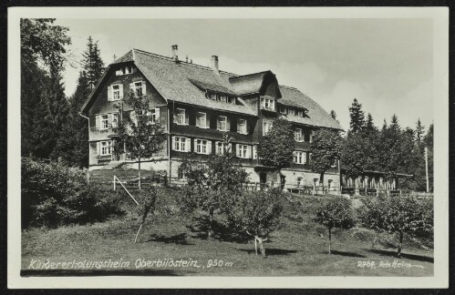 [Bildstein] Kindererholungsheim Oberbildstein, 950 m