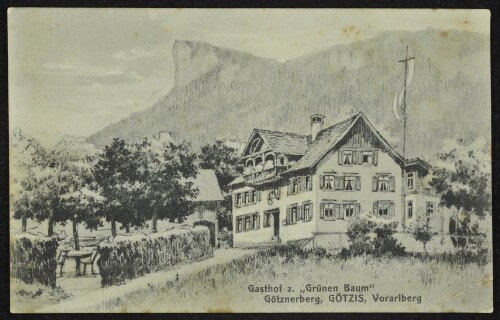 Gasthof z.  Grünen Baum  Götznerberg, Götzis, Vorarlberg : [Postkarte Carte postale ...]