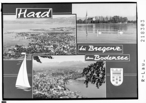 Hard bei Bregenz am Bodensee : [Hard und Bregenz am Bodensee mit Kloster Mehrerau]