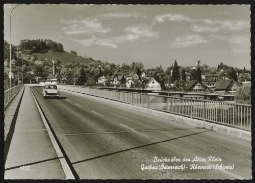 Brücke über den Alten Rhein Gaissau (Österreich) - Rheineck (Schweiz)