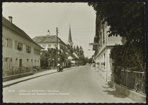 Hard am Bodensee / Vorarlberg : Kirchstraße mit Gasthöfen  Schiff  u.  Heimkehr 