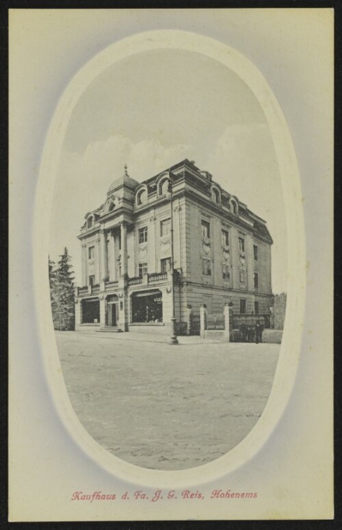 Kaufhaus d. Fa. J. G. Reis, Hohenems
