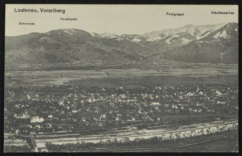 Lustenau, Vorarlberg : Schwende : Hochälpele : Firstgruppe : Staufenspitze : Rheinstrom