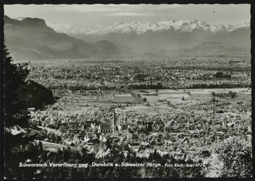 Schwarzach Vorarlberg geg. Dornbirn u. Schweizer Berge