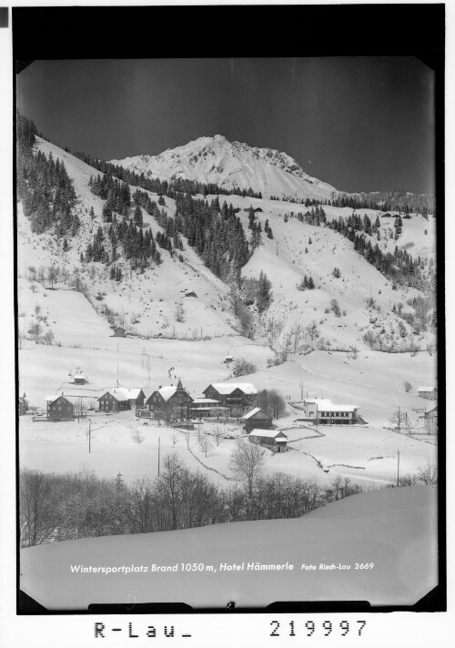 Wintersportplatz Brand 1050 m / Hotel Hämmerle : [Hotel Hämmerle in Brand gegen Alpila]