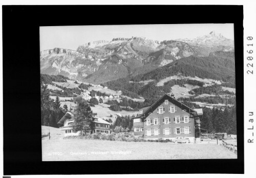 Gasthaus Waldrast / Sibratsgfäll