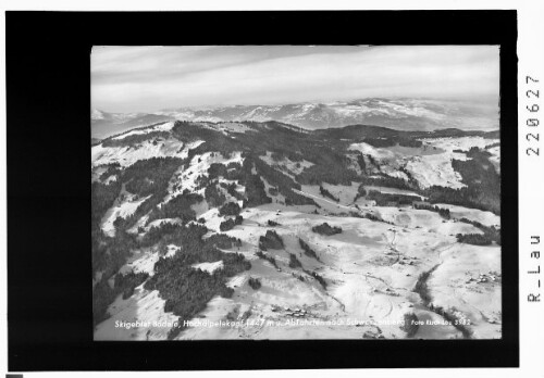 Skigebiet Bödele / Hochälpelekopf 1447 m und Abfahrten nach Schwarzenberg