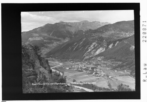 Ried in Tirol 877 m mit Ölgrubenspitze 2890 m : [Ried gegen Kaunergrat mit Ölgrubenkopf]