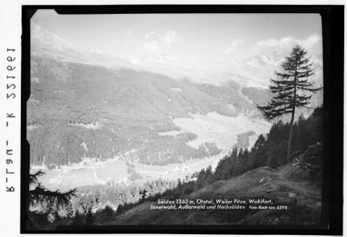 Sölden 1362 m / Ötztal / Weiler Pitze - Wohlfahrt - Innerwald - Ausserwald und Hochsölden