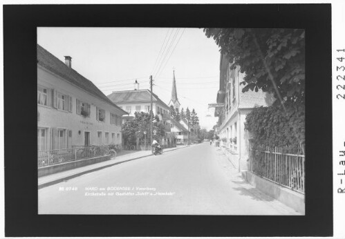 Hard am Bodensee / Vorarlberg / Kirchstrasse mit Gasthöfen Schiff und Heimkehr