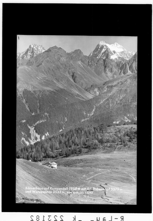 Kölnerhaus auf Komperdell 1950 m mit Schwabenkopf 3379 m und Watzespitze 3533 m