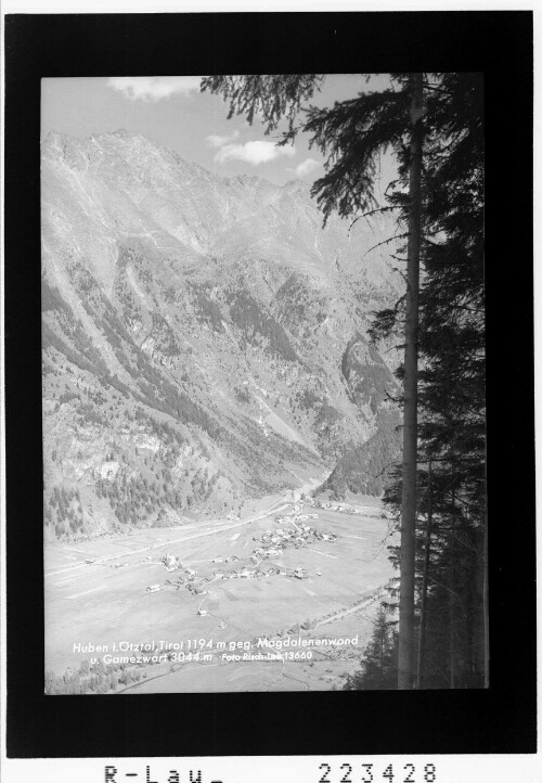 Huben im Ötztal / Tirol 1194 m gegen Magdalenenwand und Gamezwart 3044 m : [Huben gegen Lochkogel und Gamezwart]