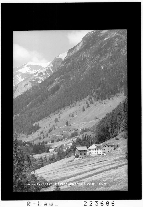 Hinterhornbach in Tirol / Gasthof Alpenrose 1100 m