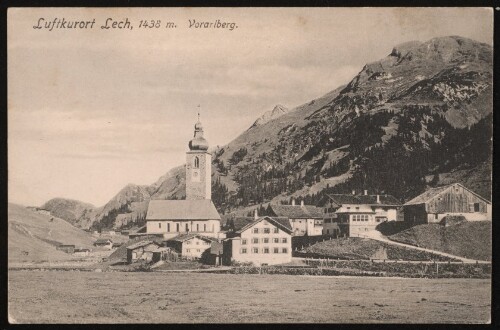 Luftkurort Lech, 1438 m. Vorarlberg : [Postkarte ...]