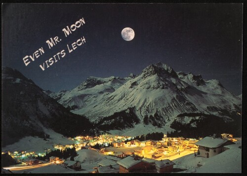 Even Mr. Moon visits Lech : [Lech und Oberlech am Arlberg gegen Hasenfluh, 2545 m und Omeshorn, 2560 m Vorarlberg, Österreich ...]