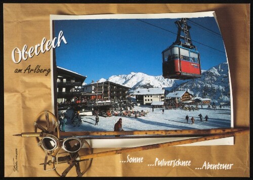 [Lech] Oberlech am Arlberg ... Sonne ... Pulverschnee ... Abenteuer : [Oberlech am Arlberg, 1730 m Auskunft: Verkehrsamt A-6764 Lech Tel.: (0) 5583 - 21610 ...]