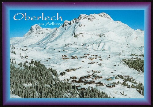 [Lech] Oberlech am Arlberg : [Wintersport - Urlaub in Österreich im schönen Oberlech am Arlberg, Vorarlberg ...]