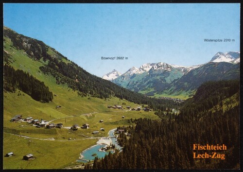 Fischteich Lech-Zug : Biberkopf 2602 m : Wösterspitze 2310 m : [Fischteich Zug A-6764 Zug bei Lech Arlberg - Austria Fischen für jedermann. Preis nach Gewicht. Räuchern nach Wunsch durch Teichbetreuer. Angelruten-Verleih Petri Heil! F.V. Lech / Tel. 0 55 83 / 27 57 ...]