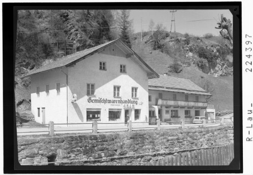 [Gemischtwarenhandlung und Fremdenheim Renzler in Gries am Brenner / Tirol]