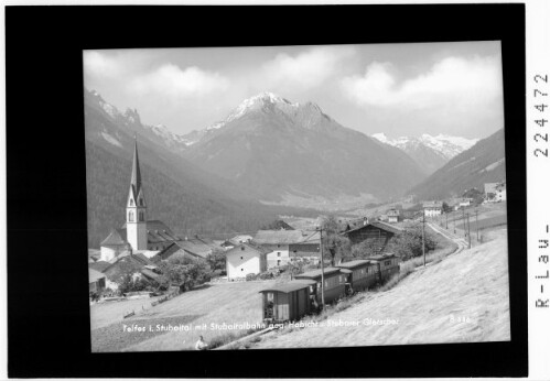 Telfes im Stubaital mit Stubaitalbahn gegen Habicht und Stubaier Gletscher : [Telfes im Stubaital mit Habicht und Zuckerhütl]