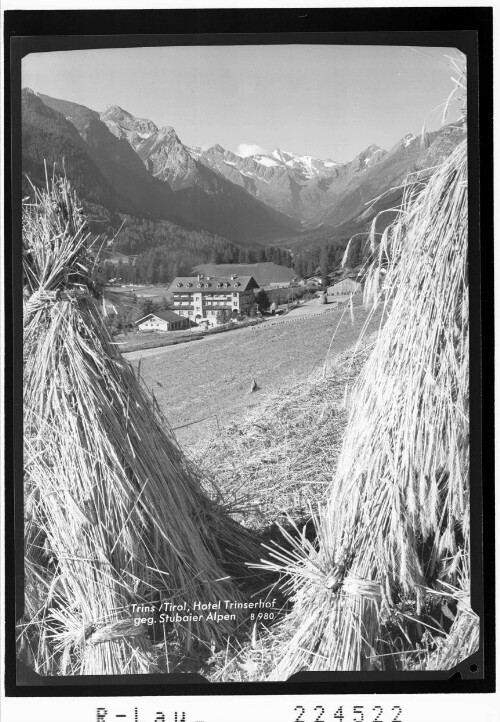 Trins / Tirol / Hotel Trinserhof gegen Stubaier Alpen