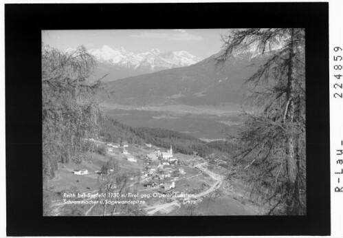 Reith bei Seefeld 1130 m / Tirol gegen Olperer - Fußstein - Schrammacher und Sägewandspitze