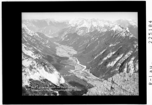 Blick von der Gehrenspitze auf Unterleutasch - Mittenwald und Karwendelgebirge / Tirol