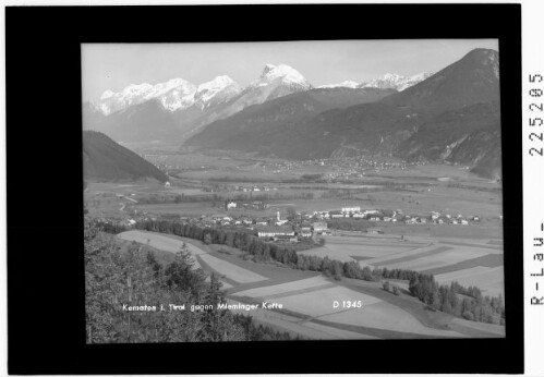Kematen in Tirol gegen Mieminger Kette : [Kematen gegen Mieminger und Wetterstein Gebirge]