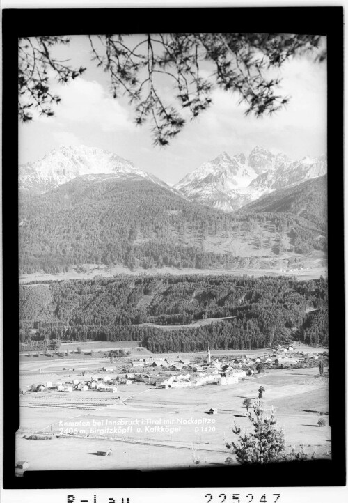 Kematen bei Innsbruck in Tirol mit Nockspitze 2406 m / Birgitzköpfl und Kalkkögel