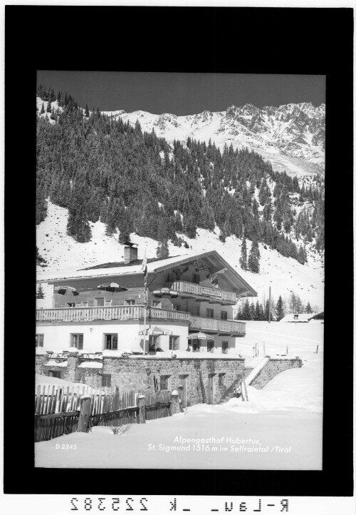 Alpengasthof Hubertus in St. Sigmund 1516 m im Sellraintal / Tirol
