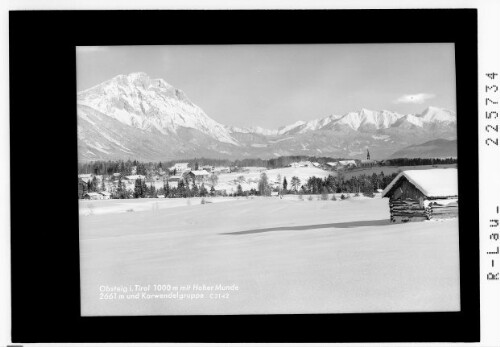 Obsteig in Tirol 1000 m mit Hoher Munde 2661 m und Karwendelgruppe