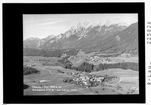 Obsteig in Tirol 1000 m mit Wankspitze 2117 m : [Obsteig gegen Lechtaler Alpen und Wannig 2493 m]