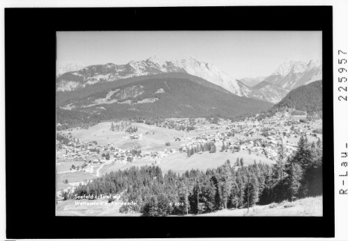 Seefeld in Tirol mit Wetterstein und Karwendel : [Seefeld mit Wettersteinspitze - Arnspitzen und Nördliche Karwendelkette]